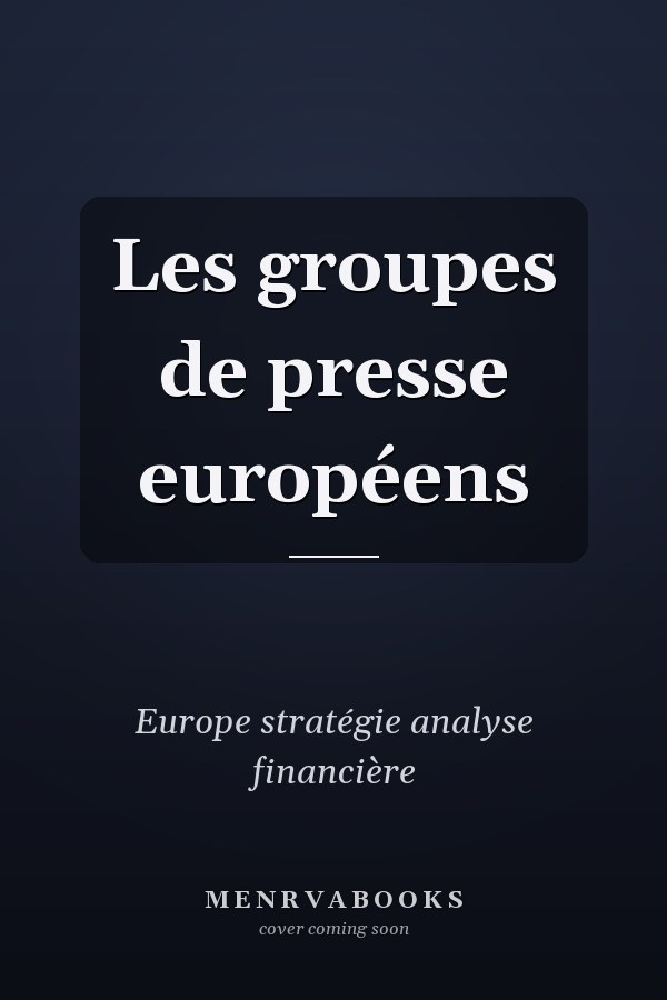 Les groupes de presse européens