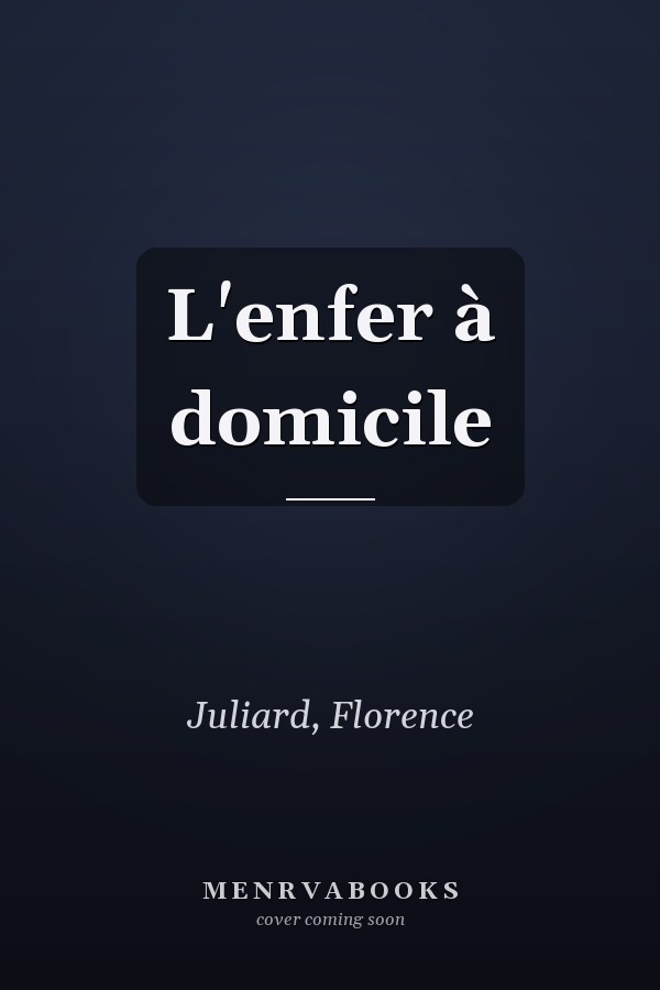 L'enfer à domicile