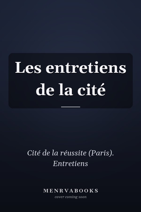 Les entretiens de la cité