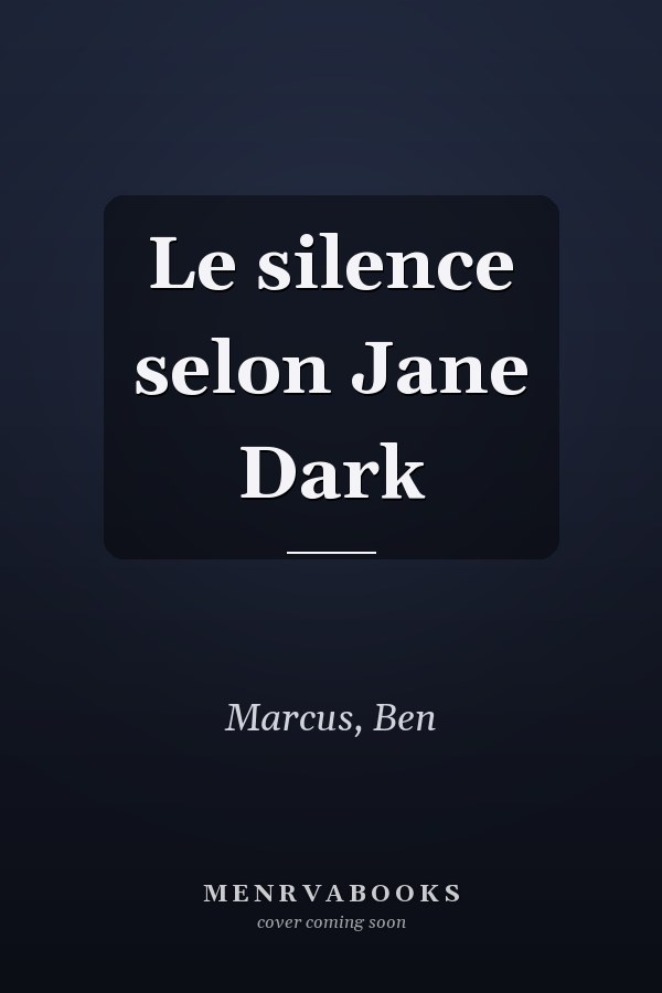 Le silence selon Jane Dark