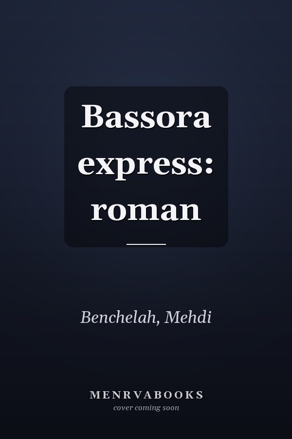 Bassora express: roman