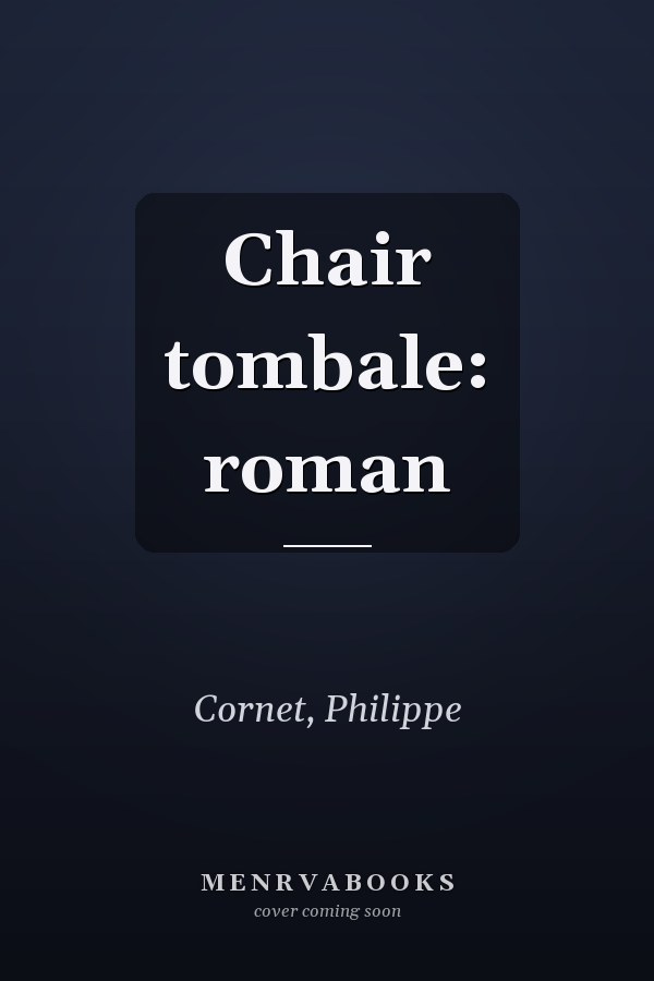 Chair tombale: roman