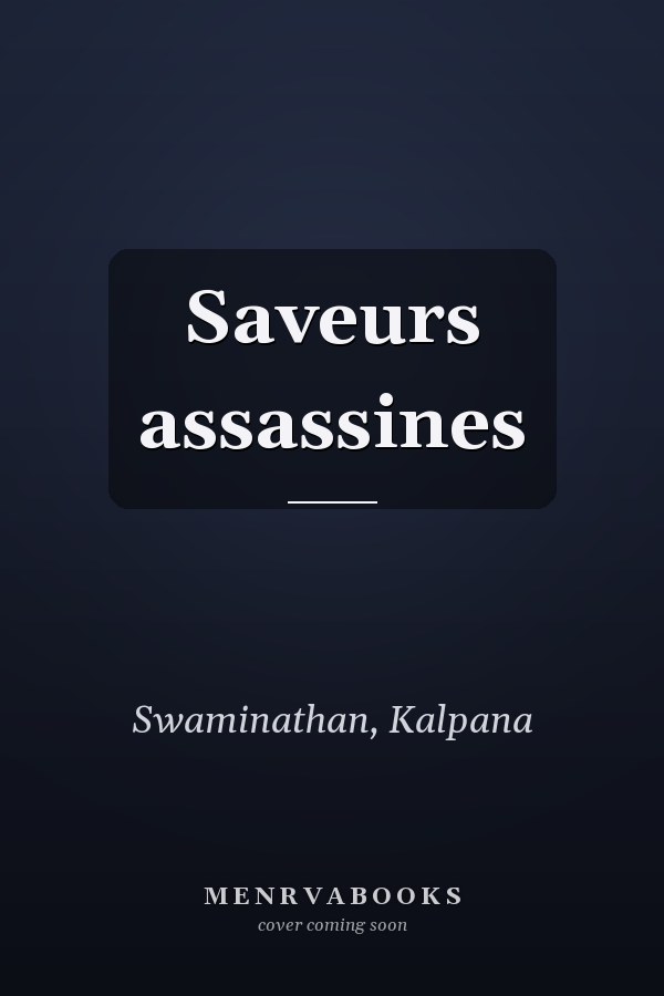 Saveurs assassines