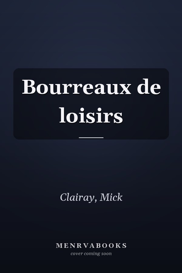 Bourreaux de loisirs