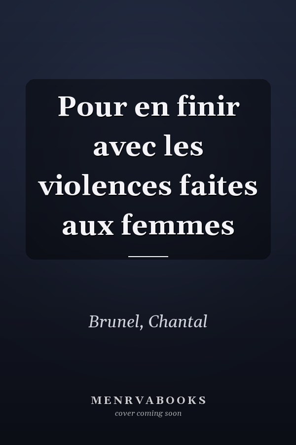 Pour en finir avec les violences faites aux femmes