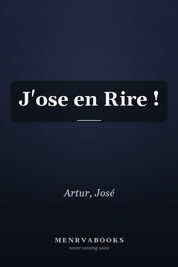 J'ose en Rire !