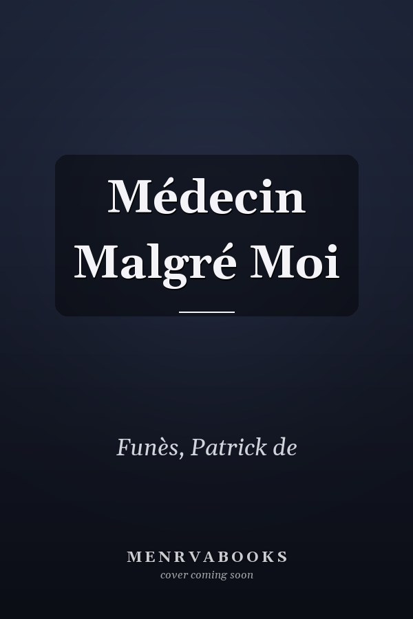 Médecin Malgré Moi
