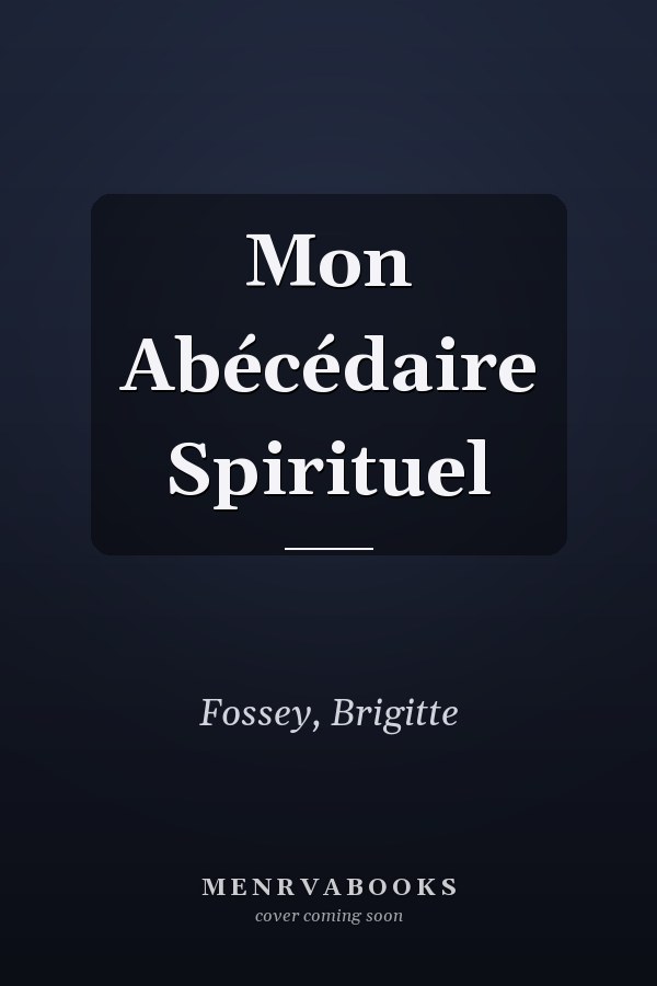 Mon Abécédaire Spirituel