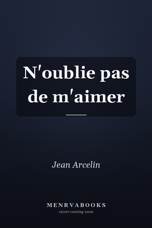 N'oublie pas de m'aimer