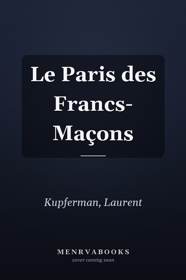 Le Paris des Francs- Maçons