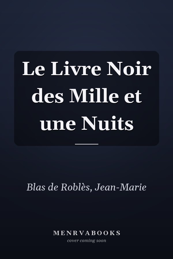 Le Livre Noir des Mille et une Nuits