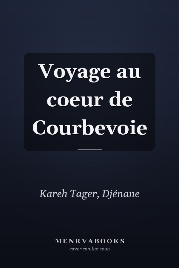 Voyage au coeur de Courbevoie