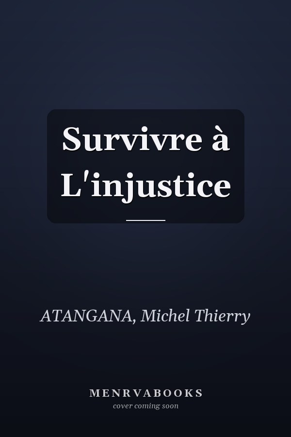 Survivre à L'injustice