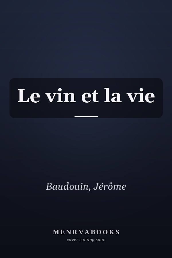 Le vin et la vie