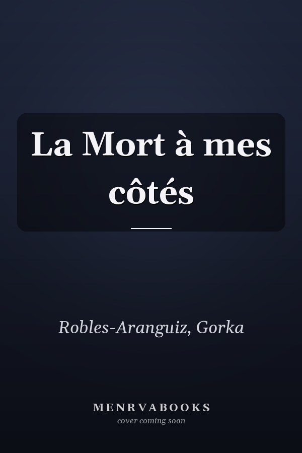 La Mort à mes côtés
