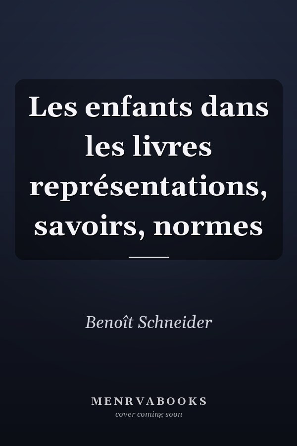 Les enfants dans les livres représentations, savoirs, normes