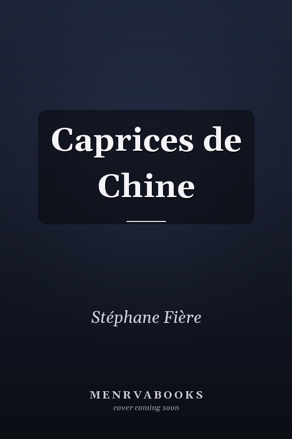 Caprices de Chine