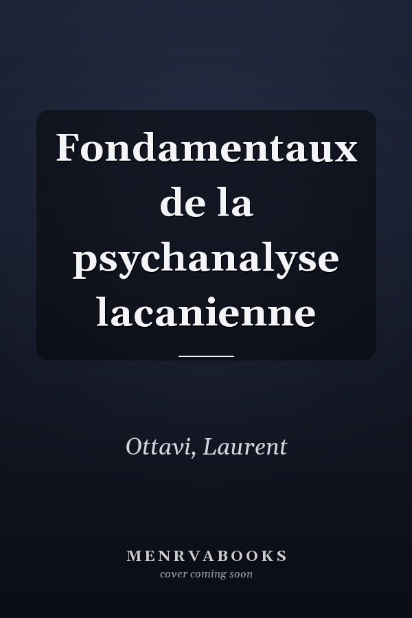 Fondamentaux de la psychanalyse lacanienne