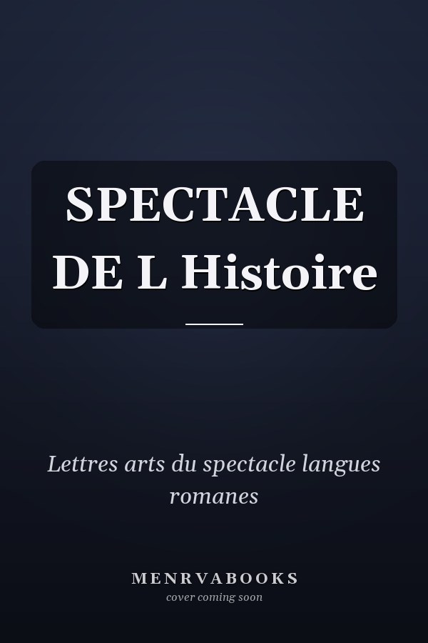 SPECTACLE DE L Histoire