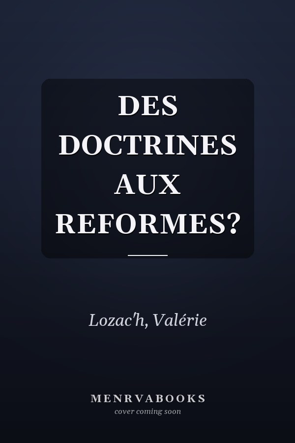DES DOCTRINES AUX REFORMES?