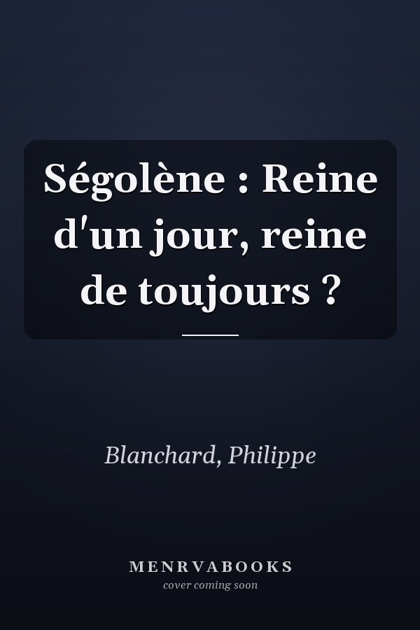 Ségolène : Reine d'un jour, reine de toujours ?