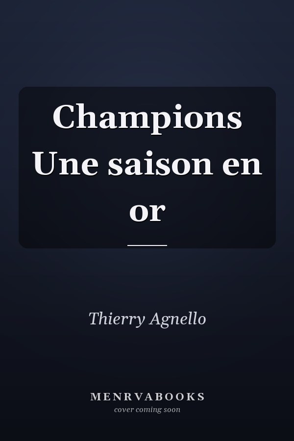 Champions Une saison en or