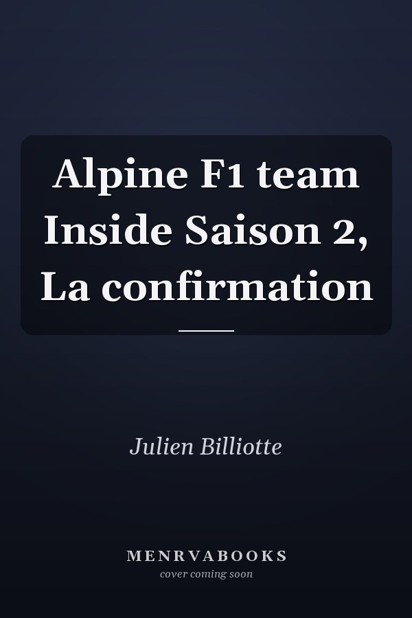 Alpine F1 team Inside Saison 2, La confirmation