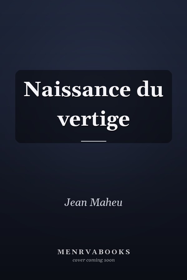 Naissance du vertige
