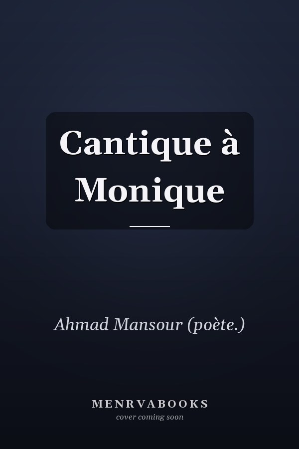 Cantique à Monique
