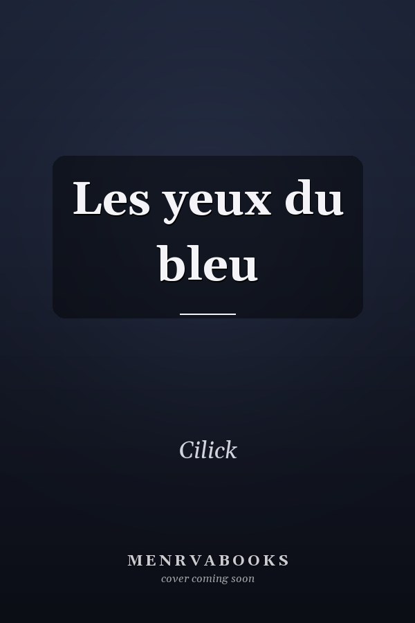 Les yeux du bleu