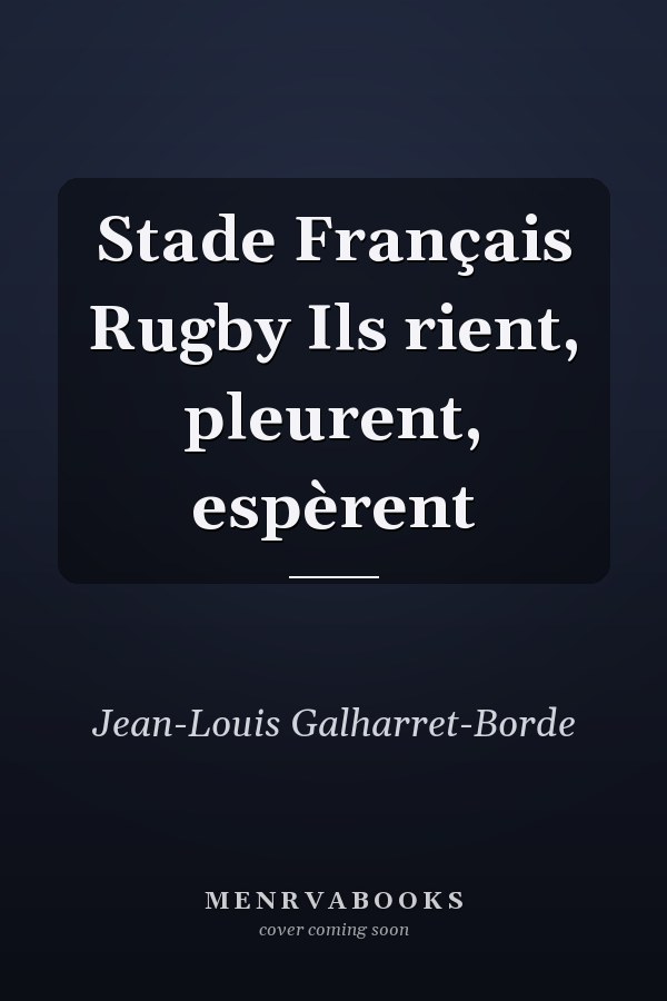 Stade Français Rugby Ils rient, pleurent, espèrent