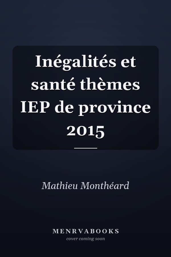 Inégalités et santé thèmes IEP de province 2015