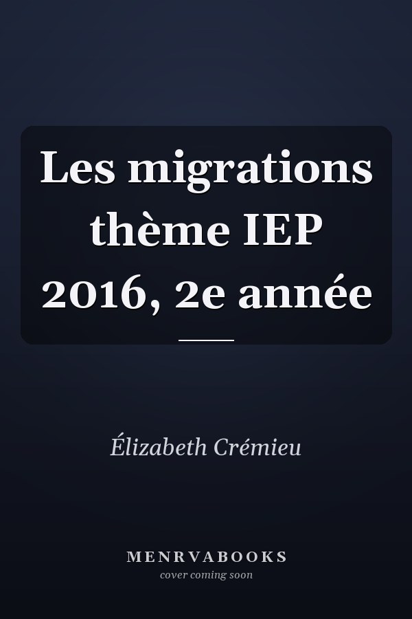 Les migrations thème IEP 2016, 2e année