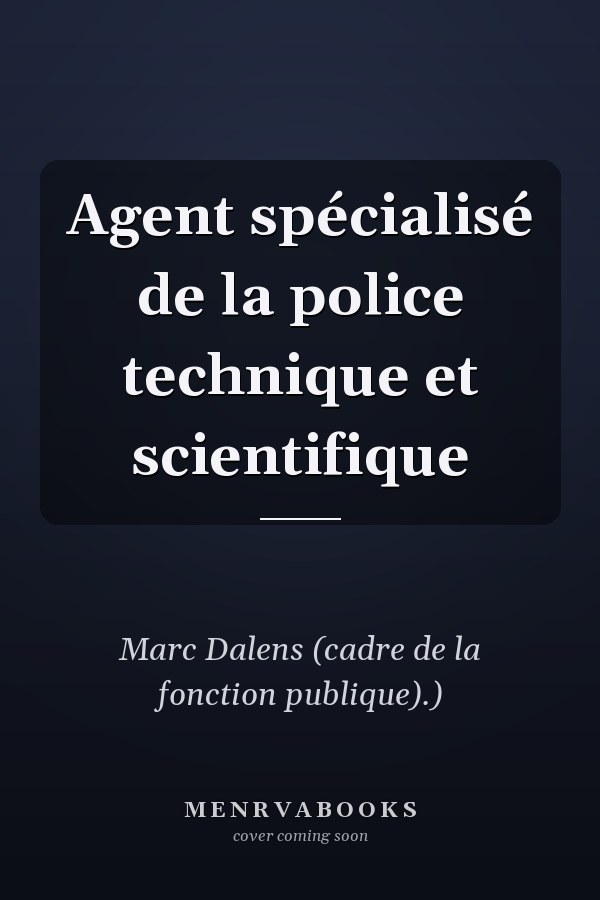 Agent spécialisé de la police technique et scientifique