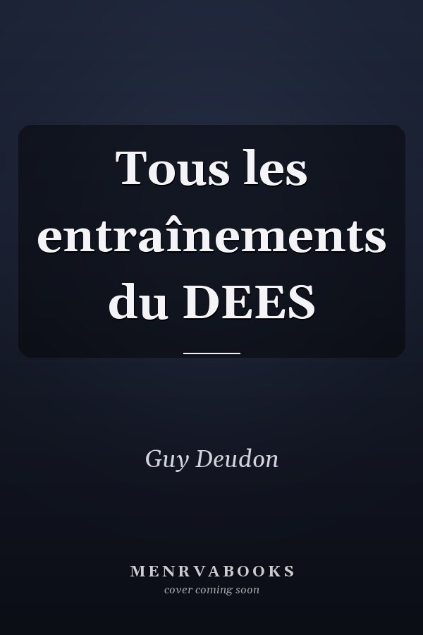 Tous les entraînements du DEES