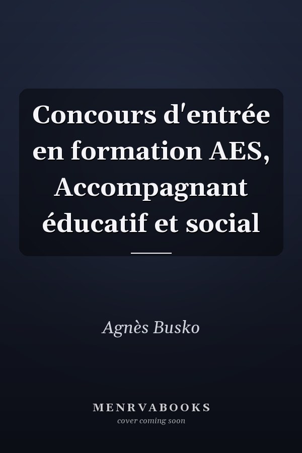 Concours d'entrée en formation AES, Accompagnant éducatif et social