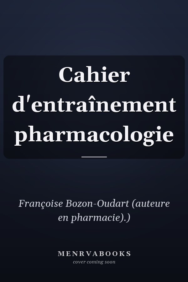 Cahier d'entraînement pharmacologie
