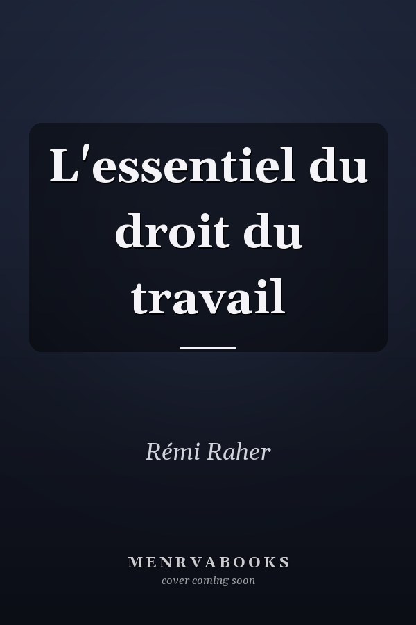 L'essentiel du droit du travail