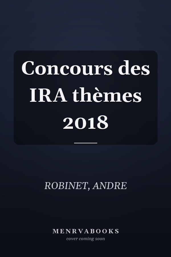 Concours des IRA thèmes 2018