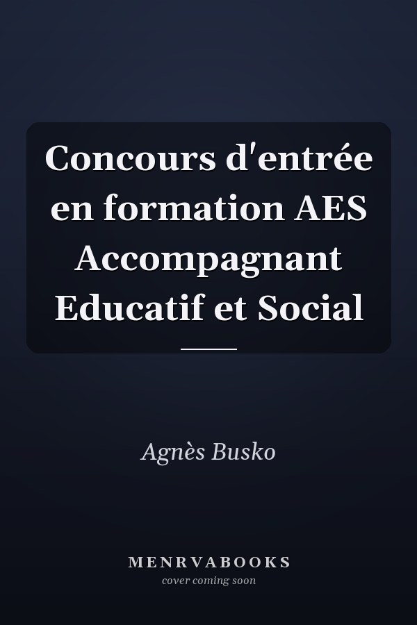Concours d'entrée en formation AES Accompagnant Educatif et Social