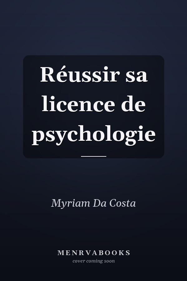 Réussir sa licence de psychologie