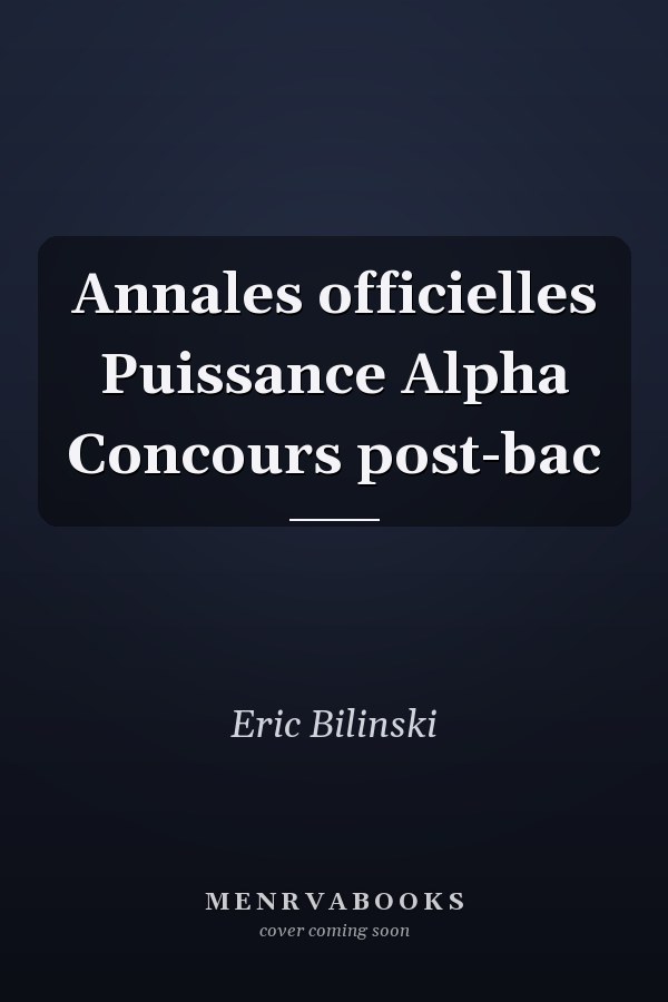 Annales officielles Puissance Alpha Concours post-bac
