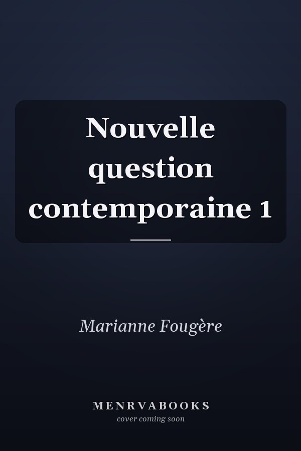Nouvelle question contemporaine 1