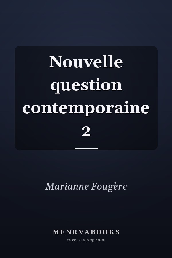 Nouvelle question contemporaine 2