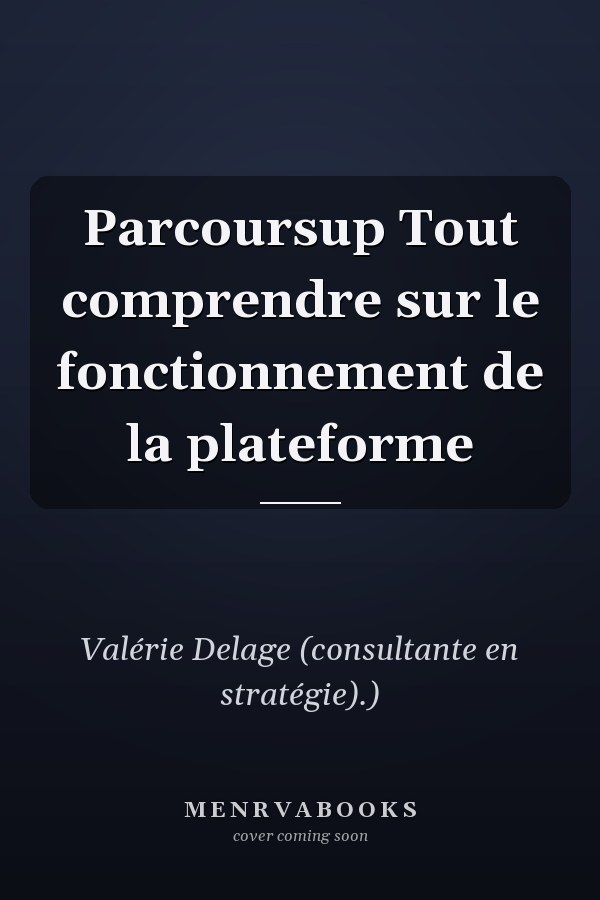Parcoursup Tout comprendre sur le fonctionnement de la plateforme