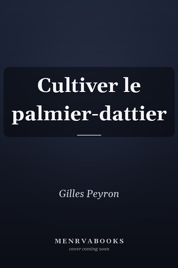 Cultiver le palmier-dattier