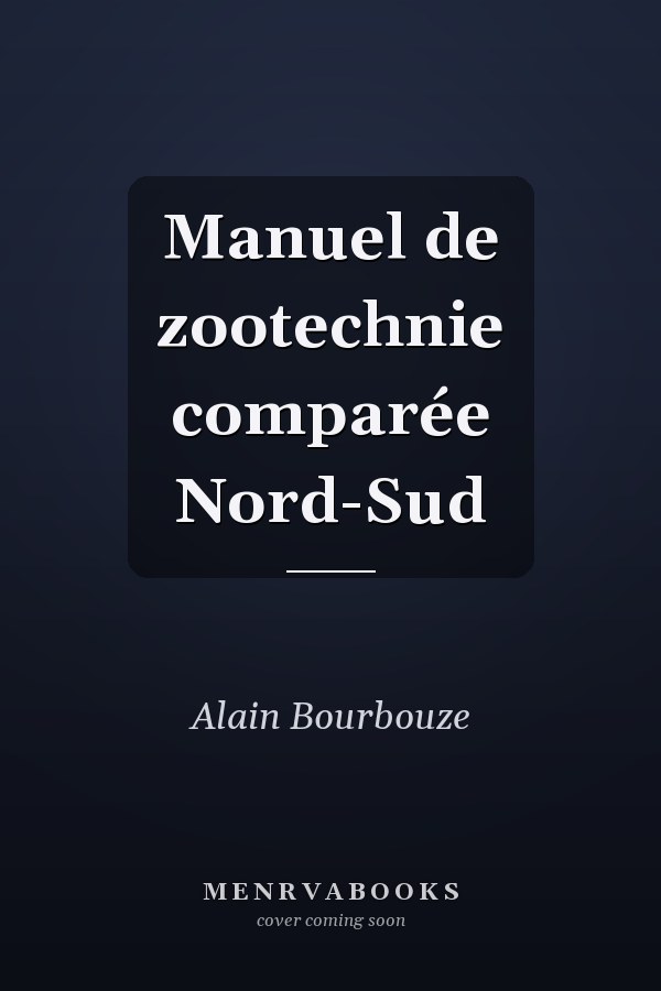Manuel de zootechnie comparée Nord-Sud