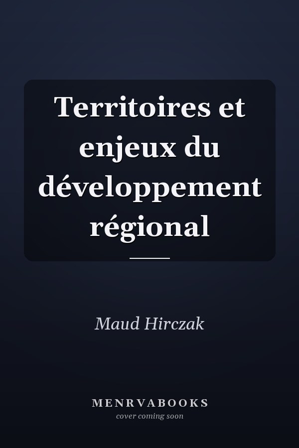 Territoires et enjeux du développement régional