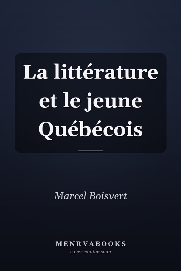 La littérature et le jeune Québécois