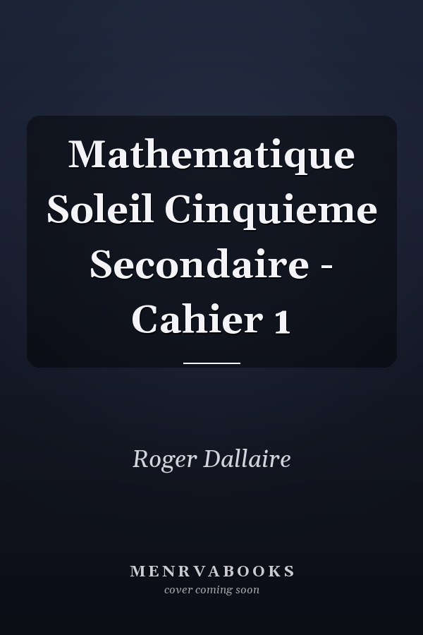 Mathematique Soleil Cinquieme Secondaire - Cahier 1